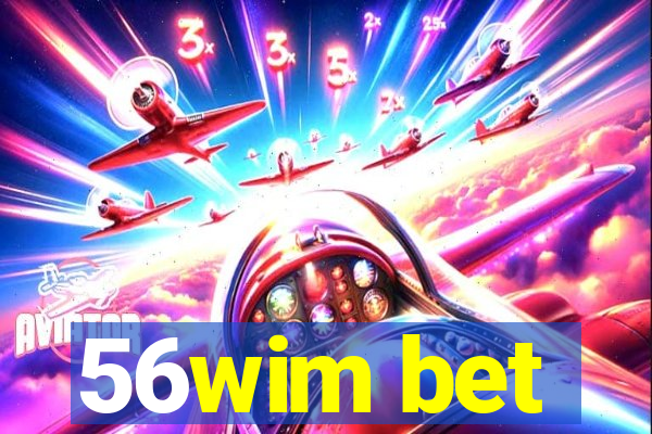 56wim bet